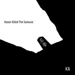 Honor killed the samurai